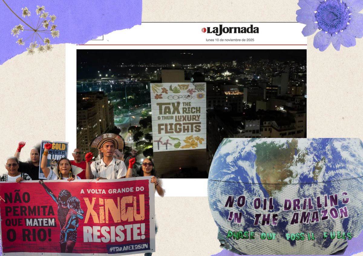 A collage-style graphic featuring international climate and Indigenous resistance protests, including a nighttime city building projection reading “COP30 – Tax the Rich & Their Luxury Flights,” a group of protesters holding a large red banner in Portuguese reading “A Volta Grande do Xingu Resiste!” and “Não permita que matem o rio!” (Do not allow them to kill the river), and a large banner draped over a globe reading “No Oil Drilling in the Amazon – Phase Out Fossil Fuels,” all layered together with decorative paper textures, flowers, and global imagery.